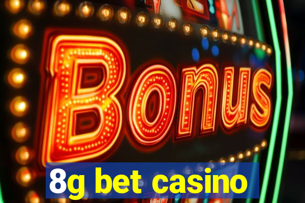 8g bet casino